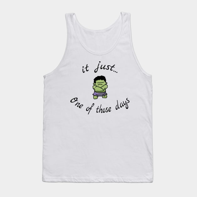 it just one of those days Tank Top by yinon-h